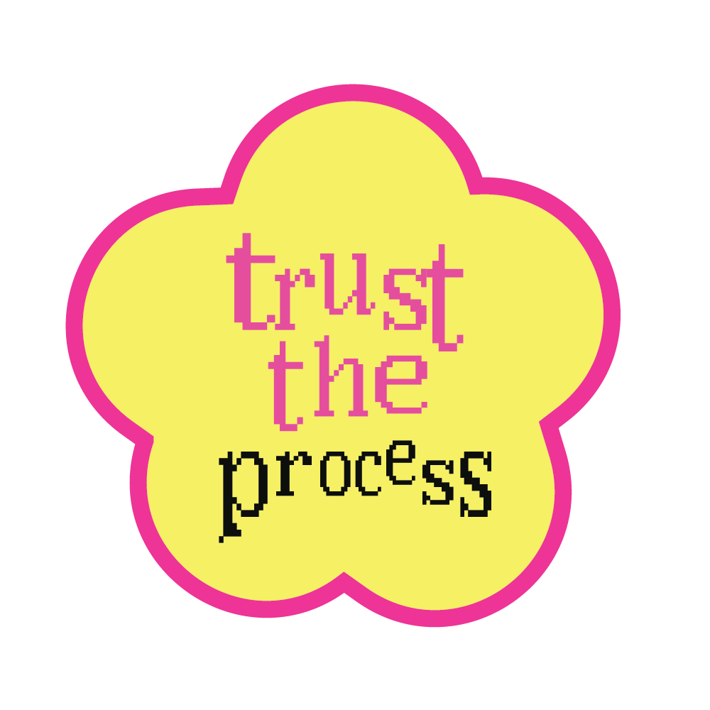 "Trust the Process"